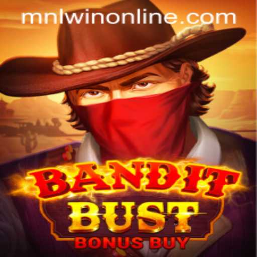 Unraveling the Thrills of BanditBustBonusBuy: A Look into the Game and the MNLWin Phenomenon
