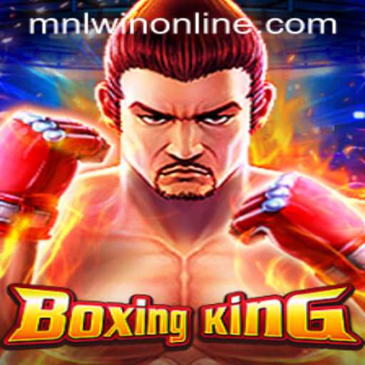 Explore the Thrilling World of BoxingKing and Unlock the Secrets of MNLWin