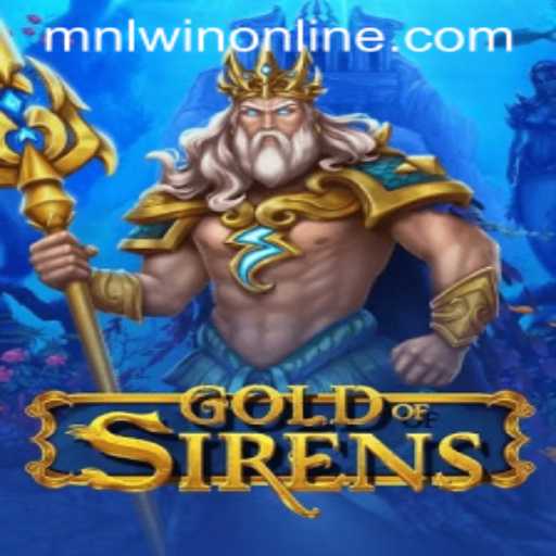 The Captivating Adventure of GoldofSirens: A New Gaming Experience with MNLWin